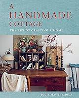 Algopix Similar Product 8 - A Handmade Cottage The art of crafting