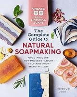 Algopix Similar Product 7 - The Complete Guide to Natural Soap