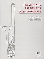 Algopix Similar Product 17 - Elementary Etudes for Bass Trombone