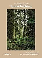 Algopix Similar Product 20 - The Healing Magic of Forest Bathing