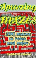 Algopix Similar Product 19 - amazing mazes 200 mazes to relax and