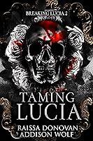 Algopix Similar Product 18 - Taming Lucia A Dark Mafia RH Romance