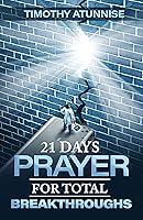 Algopix Similar Product 12 - 21 Days Prayer For Total Breakthroughs