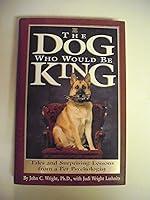 Algopix Similar Product 16 - The Dog Who Would Be King