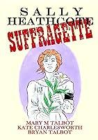Algopix Similar Product 18 - Sally Heathcote, Suffragette