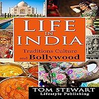 Algopix Similar Product 7 - Life in India Traditions Culture and