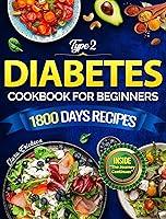 Algopix Similar Product 16 - TYPE 2 DIABETES COOKBOOK FOR BEGINNERS