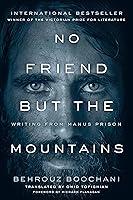 Algopix Similar Product 4 - No Friend but the Mountains Writing