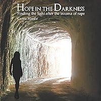 Algopix Similar Product 8 - Hope in the Darkness Finding the Light