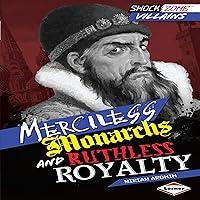 Algopix Similar Product 16 - Merciless Monarchs and Ruthless Royalty