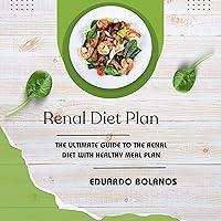Algopix Similar Product 5 - Renal Diet Plan The Ultimate Guide to