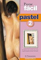 Algopix Similar Product 5 - Pintar fácil: Pastel 2 (Spanish Edition)