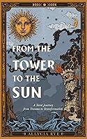 Algopix Similar Product 12 - From the Tower to the Sun A Tarot