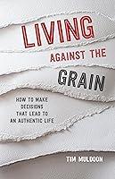 Algopix Similar Product 8 - Living Against the Grain How to Make