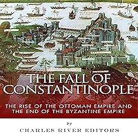 Algopix Similar Product 13 - The Fall of Constantinople The Rise of