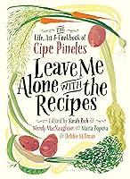 Algopix Similar Product 4 - Leave Me Alone with the Recipes The