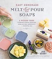 Algopix Similar Product 7 - Easy Homemade Melt and Pour Soaps A