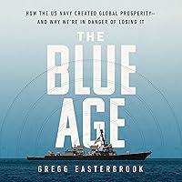 Algopix Similar Product 19 - The Blue Age How the US Navy Created