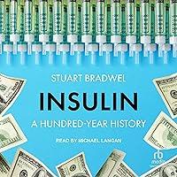 Algopix Similar Product 2 - Insulin: A Hundred-Year History