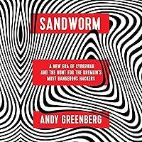 Algopix Similar Product 18 - Sandworm A New Era of Cyberwar and the