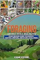 Algopix Similar Product 5 - Foraging Midwest Edible Wild Plants