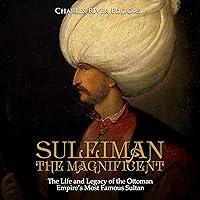 Algopix Similar Product 7 - Suleiman the Magnificent The Life and