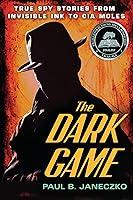 Algopix Similar Product 1 - The Dark Game True Spy Stories from