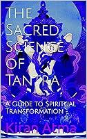 Algopix Similar Product 14 - The Sacred Science of Tantra A Guide