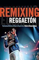 Algopix Similar Product 14 - Remixing Reggaetn The Cultural