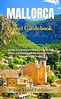 Algopix Similar Product 16 - Mallorca Travel Guidebook A Guide to