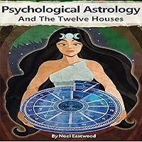 Algopix Similar Product 13 - Psychological Astrology and the Twelve