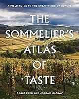 Algopix Similar Product 19 - The Sommeliers Atlas of Taste A Field