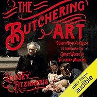 Algopix Similar Product 19 - The Butchering Art Joseph Listers