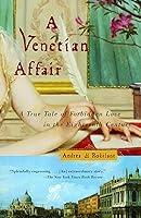 Algopix Similar Product 19 - A Venetian Affair A True Tale of