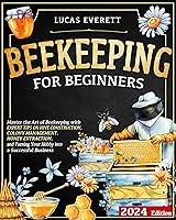 Algopix Similar Product 1 - Beekeeping for Beginners Master the