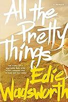 Algopix Similar Product 6 - All the Pretty Things The Story of a