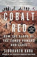 Algopix Similar Product 13 - Cobalt Red How the Blood of the Congo