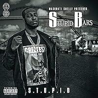 Algopix Similar Product 3 - S.T.U.P.I.D [Explicit]