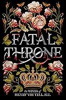 Algopix Similar Product 3 - Fatal Throne The Wives of Henry VIII