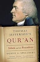 Algopix Similar Product 8 - Thomas Jeffersons Quran Islam and