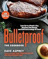 Algopix Similar Product 20 - Bulletproof The Cookbook Lose Up to a