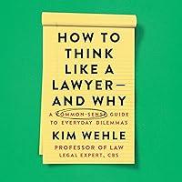 Algopix Similar Product 19 - How to Think Like a Lawyer  and Why A