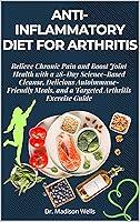 Algopix Similar Product 9 - AntiInflammatory Diet for Arthritis