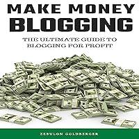 Algopix Similar Product 18 - Make Money Blogging The Ultimate Guide