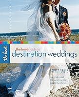 Algopix Similar Product 14 - The Knot Guide to Destination Weddings