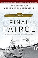 Algopix Similar Product 11 - Final Patrol True Stories of World War