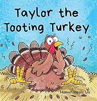 Algopix Similar Product 14 - Taylor the Tooting Turkey A Story