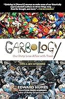 Algopix Similar Product 7 - Garbology Our Dirty Love Affair with