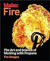 Algopix Similar Product 19 - Make Fire The Art and Science of