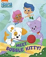 Algopix Similar Product 5 - Meet Bubble Kitty! (Bubble Guppies)